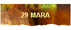 29 MARA