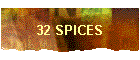 32 SPICES