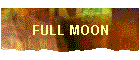 FULL MOON